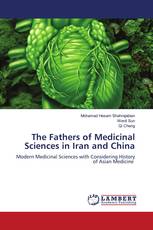 The Fathers of Medicinal Sciences in Iran and China