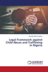Legal Framework against Child Abuse and Trafficking in Nigeria