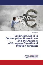 Empirical Studies in Consumption, House Prices and the Accuracy of European Growth and Inflation Forecasts