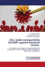 Zinc oxide nanoparticles (ZnONP) against bacterial strains
