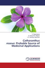 Catharanthus roseus: Probable Source of Medicinal Applications
