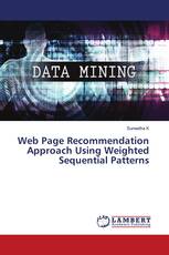Web Page Recommendation Approach Using Weighted Sequential Patterns