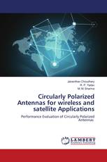 Circularly Polarized Antennas for wireless and satellite Applications