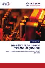 PENNİNG-TRAP DENEYİ FREKANS ÖLÇÜMLERİ