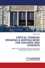 CRITICAL THINKING SPEAKING & WRITING BOOK FOR TEACHERS AND STUDENTS