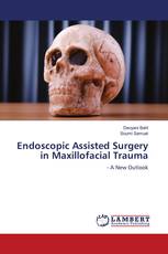 Endoscopic Assisted Surgery in Maxillofacial Trauma