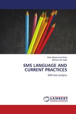 SMS LANGUAGE AND CURRENT PRACTICES