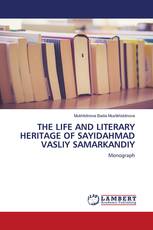 THE LIFE AND LITERARY HERITAGE OF SAYIDAHMAD VASLIY SAMARKANDIY