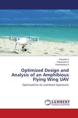 Optimized Design and Analysis of an Amphibious Flying Wing UAV