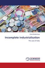 Incomplete Industrialisation