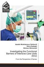 Investigating the Functional Barriers of Intensive Care Units (ICU)