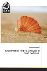 Experimental And FE Analysis of Sand Particles