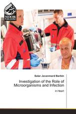 Investigation of the Role of Microorganisms and Infection