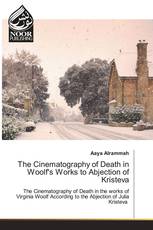 The Cinematography of Death in Woolf's Works to Abjection of Kristeva