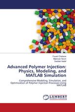 Advanced Polymer Injection: Physics, Modeling, and MATLAB Simulation