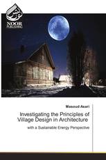 Investigating the Principles of Village Design in Architecture