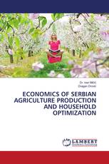 ECONOMICS OF SERBIAN AGRICULTURE PRODUCTION AND HOUSEHOLD OPTIMIZATION