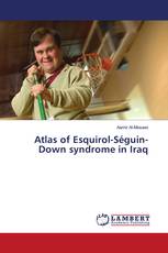 Atlas of Esquirol-Séguin-Down syndrome in Iraq