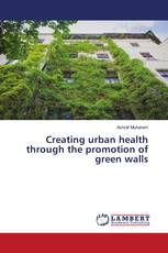 Creating urban health through the promotion of green walls