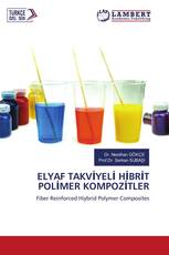 ELYAF TAKVİYELİ HİBRİT POLİMER KOMPOZİTLER