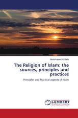 The Religion of Islam: the sources, principles and practices