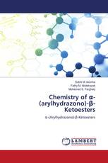 Chemistry of α-(arylhydrazono)-β-Ketoesters