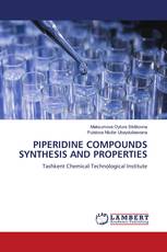 PIPERIDINE COMPOUNDS SYNTHESIS AND PROPERTIES