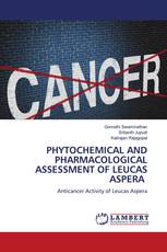 PHYTOCHEMICAL AND PHARMACOLOGICAL ASSESSMENT OF LEUCAS ASPERA