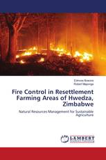 Fire Control in Resettlement Farming Areas of Hwedza, Zimbabwe