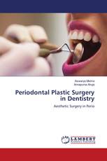 Periodontal Plastic Surgery in Dentistry