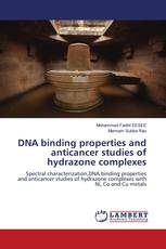 DNA binding properties and anticancer studies of hydrazone complexes