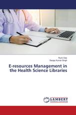 E-resources Management in the Health Science Libraries