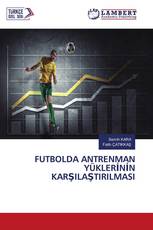 FUTBOLDA ANTRENMAN YÜKLERİNİN KARŞILAŞTIRILMASI