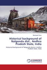 Historical background of Nalgonda dist., Andhra Pradesh State, India