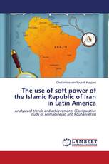 The use of soft power of the Islamic Republic of Iran in Latin America
