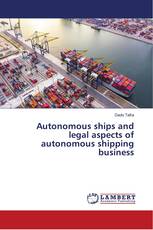Autonomous ships and legal aspects of autonomous shipping business