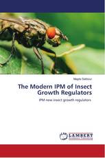 The Modern IPM of Insect Growth Regulators