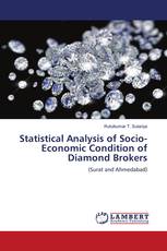 Statistical Analysis of Socio-Economic Condition of Diamond Brokers