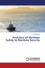 Evolution of Maritime Safety to Maritime Security