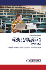 COVID 19 IMPACTS ON TANZANIA EDUCATION SYSTEM