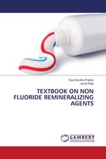 TEXTBOOK ON NON FLUORIDE REMINERALIZING AGENTS