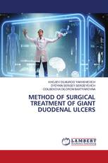 METHOD OF SURGICAL TREATMENT OF GIANT DUODENAL ULCERS
