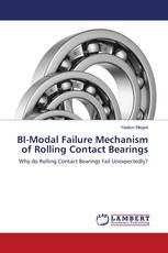 BI-Modal Failure Mechanism of Rolling Contact Bearings