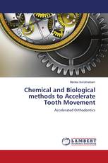 Chemical and Biological methods to Accelerate Tooth Movement
