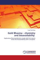 Gold Bhasma - chemistry and bioavailability