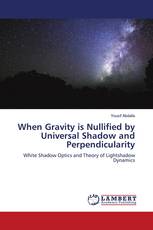 When Gravity is Nullified by Universal Shadow and Perpendicularity