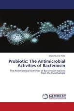 Probiotic: The Antimicrobial Activities of Bacteriocin