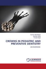 CROWNS IN PEDIATRIC AND PREVENTIVE DENTISTRY