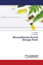 Mucoadhesive Buccal Dosage Form