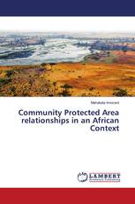 Community Protected Area relationships in an African Context